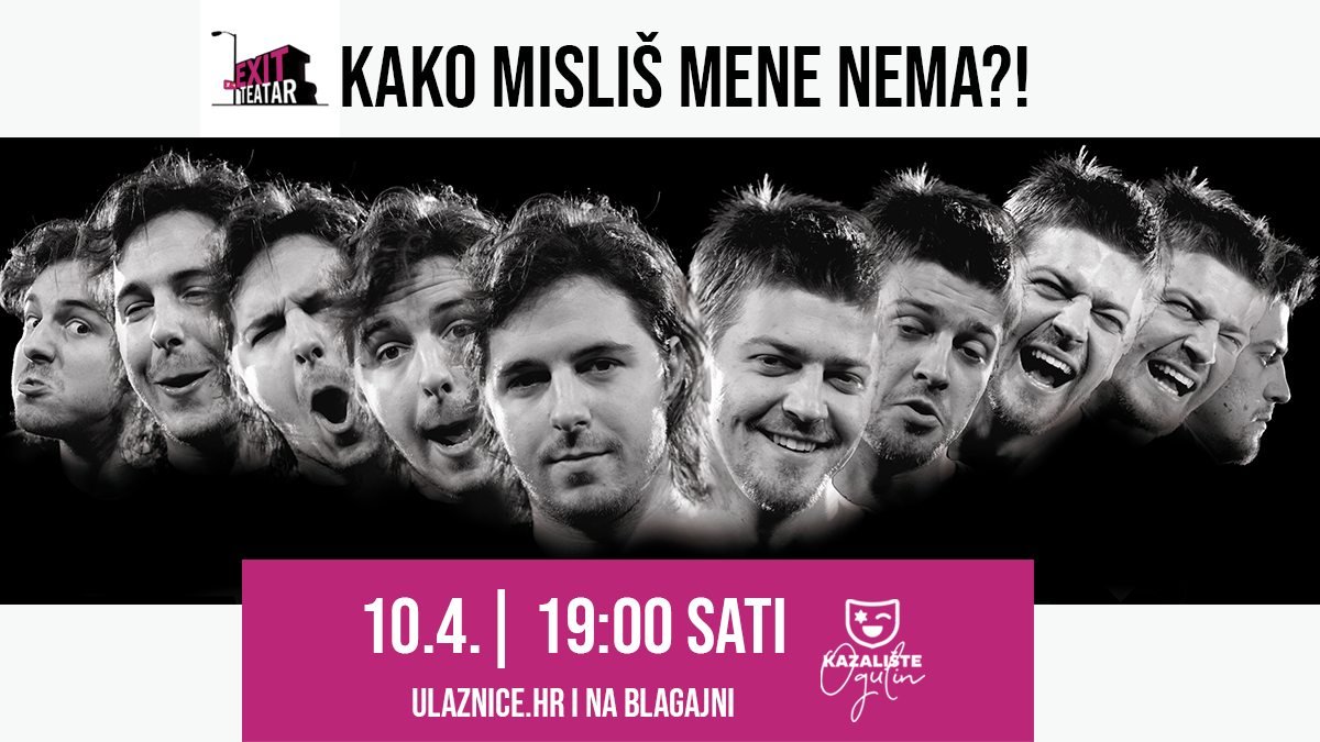 KAKO MIŠLIŠ MENE NEMA?! - JOŠ JEDNA HIT PREDSTAVA STIŽE U OGULIN