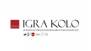 IZVJEŠĆE O NASTUPU IZVORNIH SKUPINA NA 29. SMOTRI IZVORNOG FOLKLORA KARLOVAČKE ŽUPANIJE IGRA KOLO 2025.
